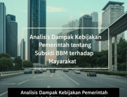 Analisis Dampak Kebijakan Pemerintah tentang Subsidi BBM terhadap Masyarakat