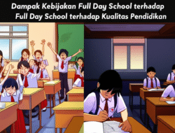 Dampak Kebijakan Full Day School terhadap Kualitas Pendidikan