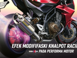 Efek Modifikasi Knalpot Racing pada Performa Motor