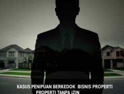 Kasus Penipuan Berkedok Bisnis Properti Tanpa Izin
