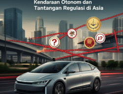 Kendaraan Otonom dan Tantangan Regulasi di Asia