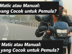 Motor Matic atau Manual: Mana yang Cocok untuk Pemula?