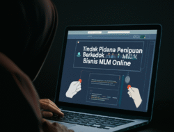 Tindak Pidana Penipuan Berkedok Bisnis MLM Online