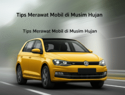 Tips Merawat Mobil di Musim Hujan