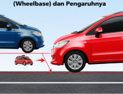 Memahami Sumbu Panjang (Wheelbase) dan Pengaruhnya