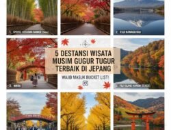 Destinasi Wisata Musim Gugur Terbaik di Jepang Dengan Pemandangan Daun Momiji Merah